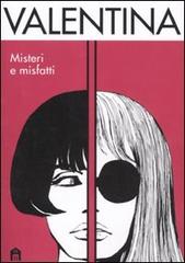 Valentina. Misteri e misfatti di Guido Crepax edito da Magazzini Salani