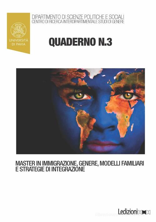Quaderni del master in immigrazione, genere, modelli familiari e strategie di integrazione vol.3 edito da Ledizioni