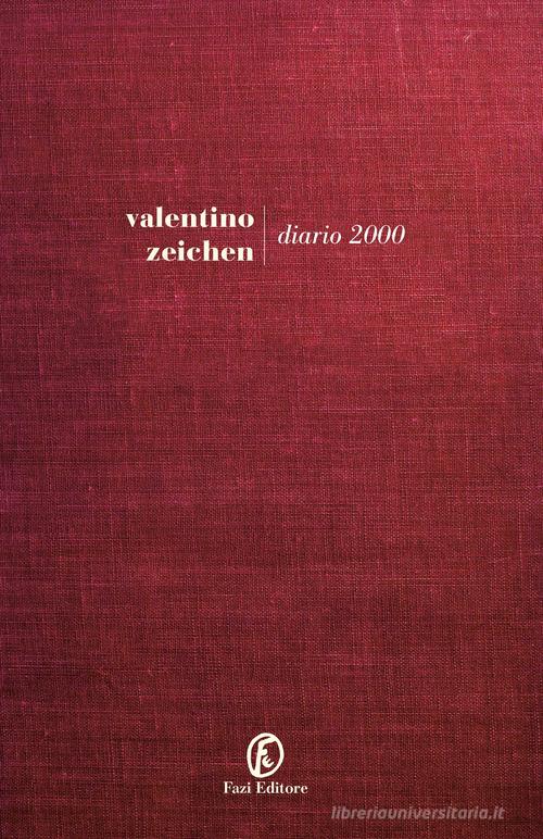 Diario 2000 di Valentino Zeichen edito da Fazi