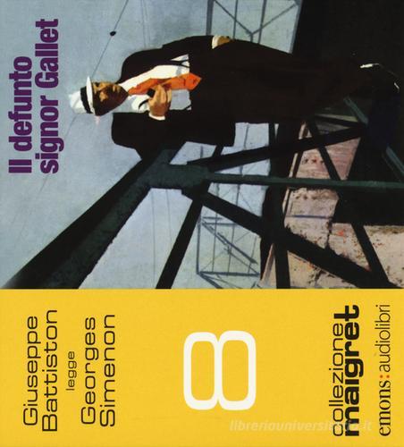 Il defunto signor Gallet letto da Giuseppe Battiston. Audiolibro. CD Audio formato MP3 di Georges Simenon edito da Emons Edizioni