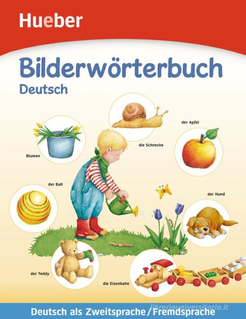 Bilderwörterbuch. Deutsch. Con File audio per il download edito da Hueber