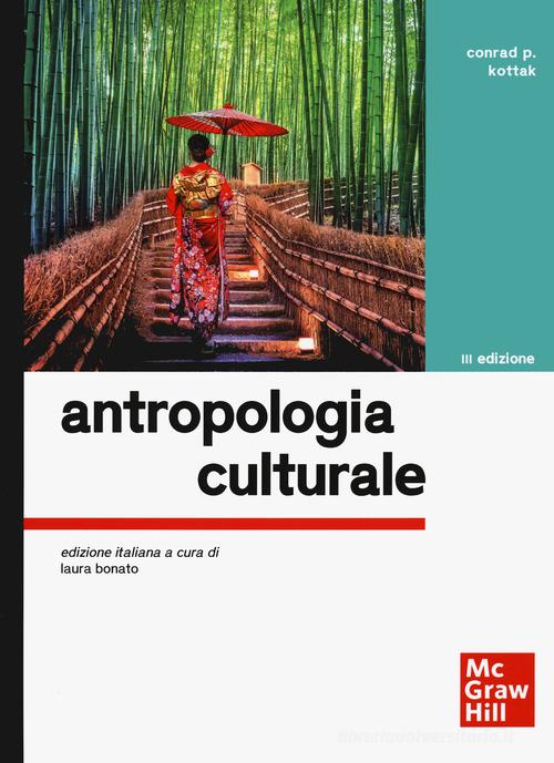 Antropologia culturale di Conrad P. Kottak edito da McGraw-Hill Education