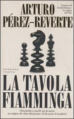 La tavola fiamminga di Arturo Pérez-Reverte edito da Tropea