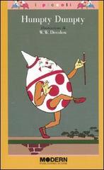 Humpty Dumpty. Ediz. illustrata di William Wallace Denslow edito da Modern Publishing House