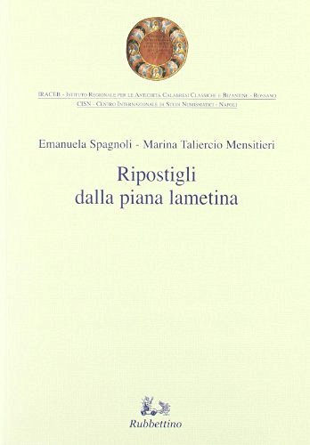 Ripostigli dalla piana Lametina di Emanuela Spagnoli, Marina Taliercio Mensitieri edito da Rubbettino