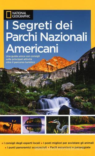 I segreti dei parchi nazionali americani edito da White Star