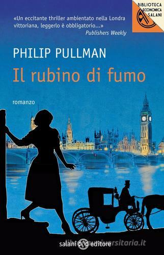 Il rubino di fumo di Philip Pullman edito da Salani