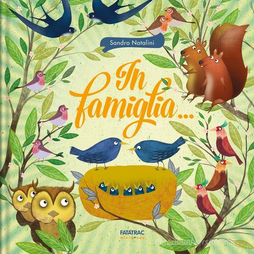 In famiglia... di Sandro Natalini edito da Fatatrac