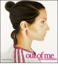 Out of me. Ediz. illustrata di Lara Martinato edito da Nomos Edizioni