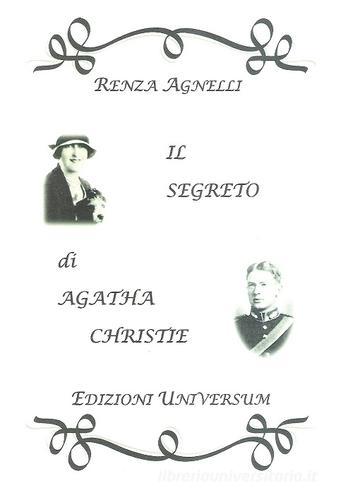 Il segreto di Agatha Christie di Renza Agnelli edito da Edizioni Universum