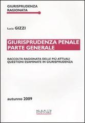 Giurisprudenza penale. Parte generale di Lucia Gizzi edito da Neldiritto Editore