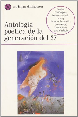 Antologia poetica de la generacion del 27. Per i Licei e gli Ist. Magistrali edito da Castalia