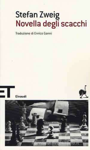 La novella degli scacchi di Stefan Zweig edito da Einaudi