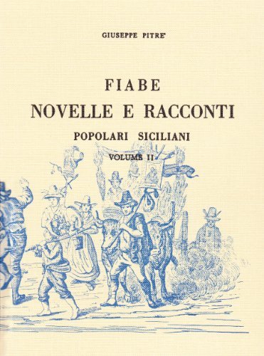 Fiabe, novelle e racconti popolari siciliani (rist. anast.) vol.2 edito da Forni