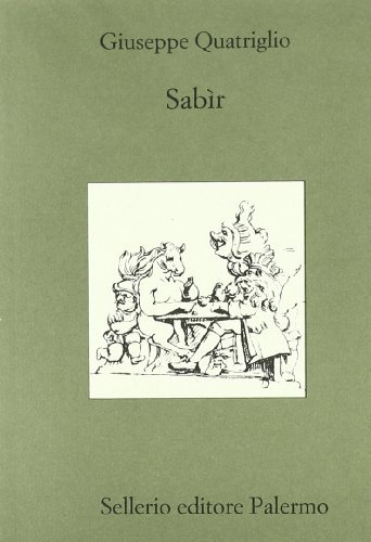Sabìr di Giuseppe Quatriglio edito da Sellerio Editore Palermo