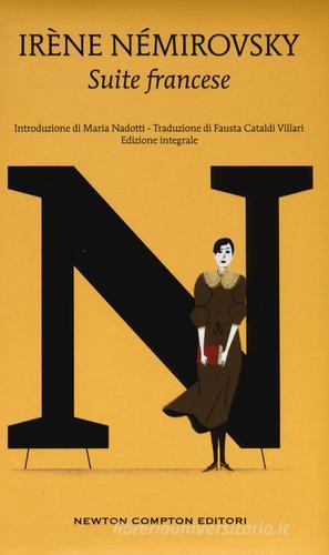 Suite francese. Ediz. integrale di Irène Némirovsky edito da Newton Compton Editori