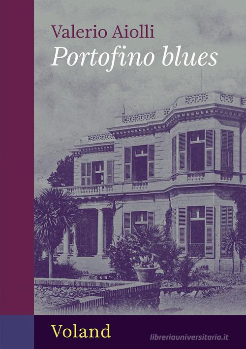 Libro Portofino blues di Valerio Aiolli Intrecci di Voland