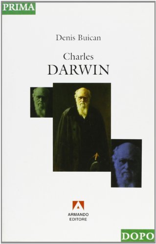 Charles Darwin di Denis Buican edito da Armando Editore