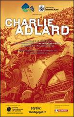 Charlie Adlard. Le tavole e le copertine del disegnatore di The Walking Dead in mostra a Falcomics 2013 edito da SaldaPress