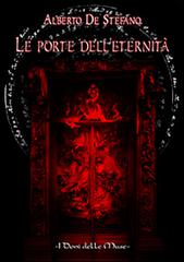 Le porte dell'eternità di Alberto De Stefano edito da I Doni Delle Muse