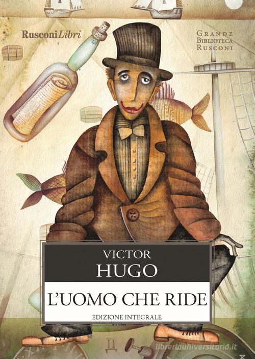 L' uomo che ride di Victor Hugo edito da Rusconi Libri