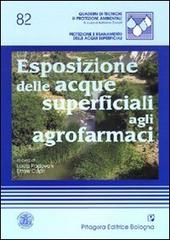 Esposizione delle acque superficiali agli agrofarmaci edito da Pitagora