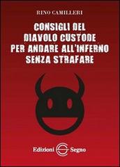 Libro Consigli del diavolo custode per andare all'inferno senza strafare di Rino Cammilleri di Edizioni Segno