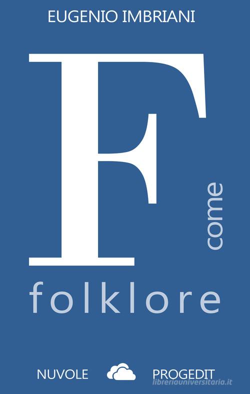 F come folklore di Eugenio Imbriani edito da Progedit