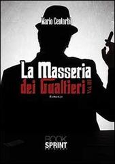 La masseria dei Gualtieri di Mario Centorbi edito da Booksprint