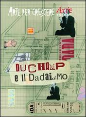Duchamp e il dadaismo di Paola Ciarcià, Mauro Speraggi edito da FMR-ART'È