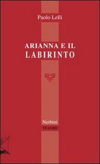 Arianna e il labirinto di Paolo Lelli edito da Nerbini