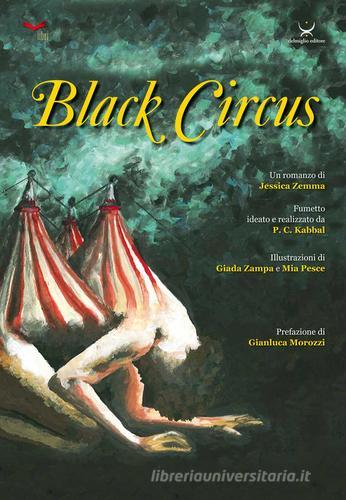 Black Circus di Jessica Zemma edito da Delmiglio Editore