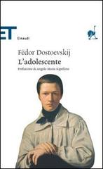 L' adolescente di Fëdor Dostoevskij edito da Einaudi
