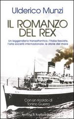 Il romanzo del Rex di Ulderico Munzi edito da Sperling & Kupfer