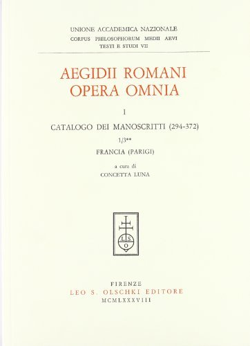 Aegidii Romani opera omnia vol.1.3 di Egidio Romano edito da Olschki