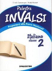 Palestra Invalsi. Italiano. Per la 2ª classe elementare di Cinzia Costamagna, Paola Maniotti edito da De Agostini Scuola