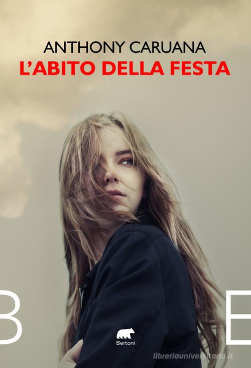 L' abito della festa di Anthony Caruana - 9788855355674 in Narrativa  contemporanea