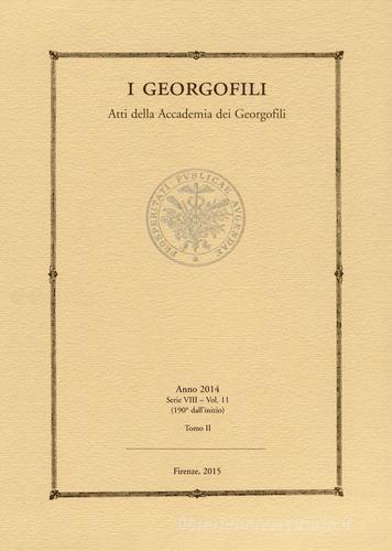 I Georgofili. Atti della Accademia dei Georgofili vol.11.2 edito da Polistampa