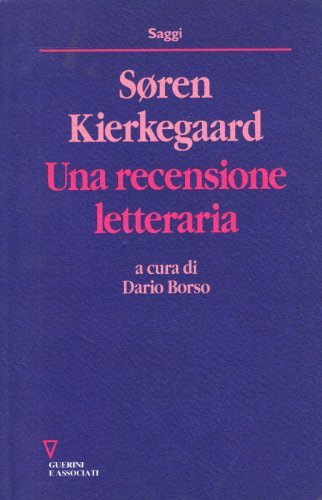 Una recensione letteraria di Søren Kierkegaard edito da Guerini e Associati