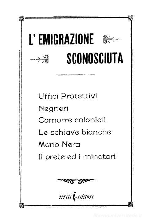 L' emigrazione sconosciuta di Domenico Nucera Abenavoli edito da Iiriti Editore