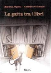 La gatta tra i libri di Roberta Argenti edito da Edizioni Espera