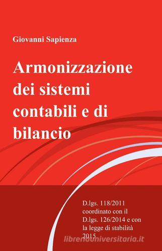 Armonizzazione dei sistemi contabili e di bilancio di Giovanni Sapienza edito da ilmiolibro self publishing
