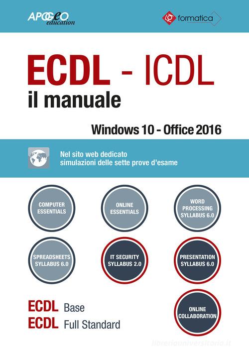 ECDL-ICDL. Il manuale edito da Apogeo Education