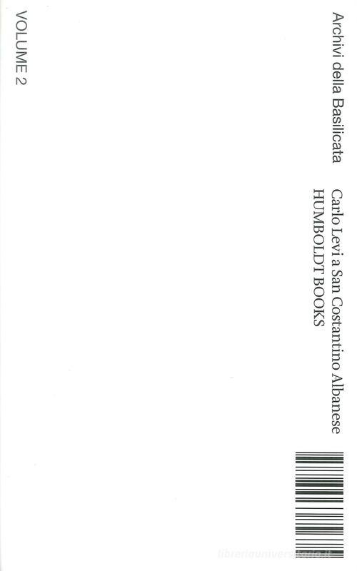 Carlo Levi a San Costantino Albanese. Archivi della Basilicata. Ediz. italiana e inglese vol.2 edito da Humboldt Books