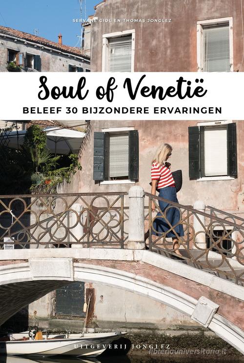 Soul of Venetië. Ediz. olandese edito da Jonglez