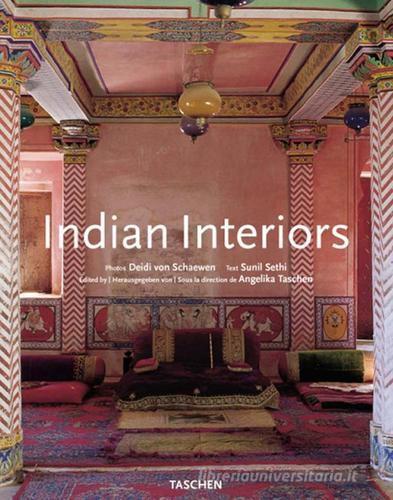 Indian interiors. Ediz. italiana, spagnola e portoghese edito da Taschen