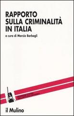 Rapporto sulla criminalità in Italia edito da Il Mulino