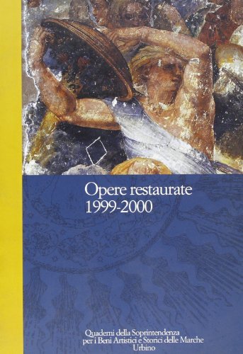 Opere restaurate 1999-2000 edito da Quattroventi