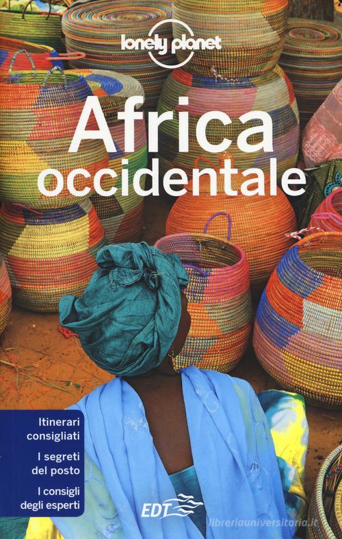 Africa Occidentale edito da Lonely Planet Italia