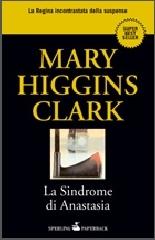 La sindrome di Anastasia di Mary Higgins Clark edito da Sperling & Kupfer